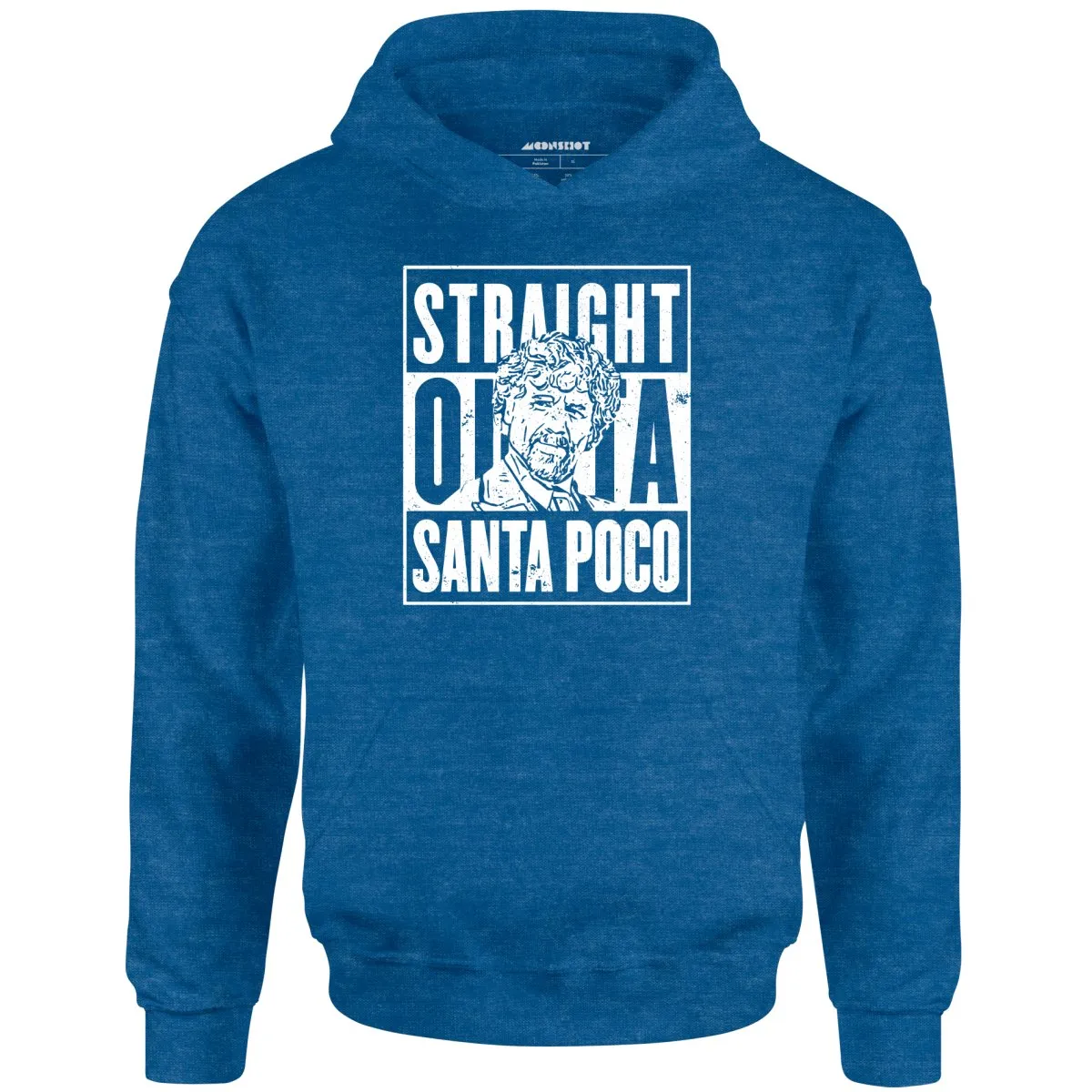 El Guapo - Straight Outta Santa Poco - Unisex Hoodie