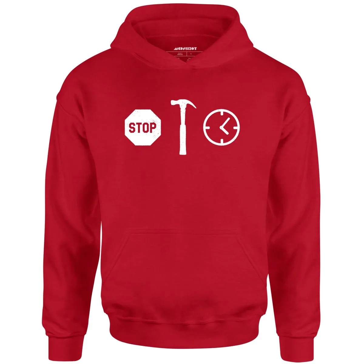 Stop! Hammer Time - Unisex Hoodie