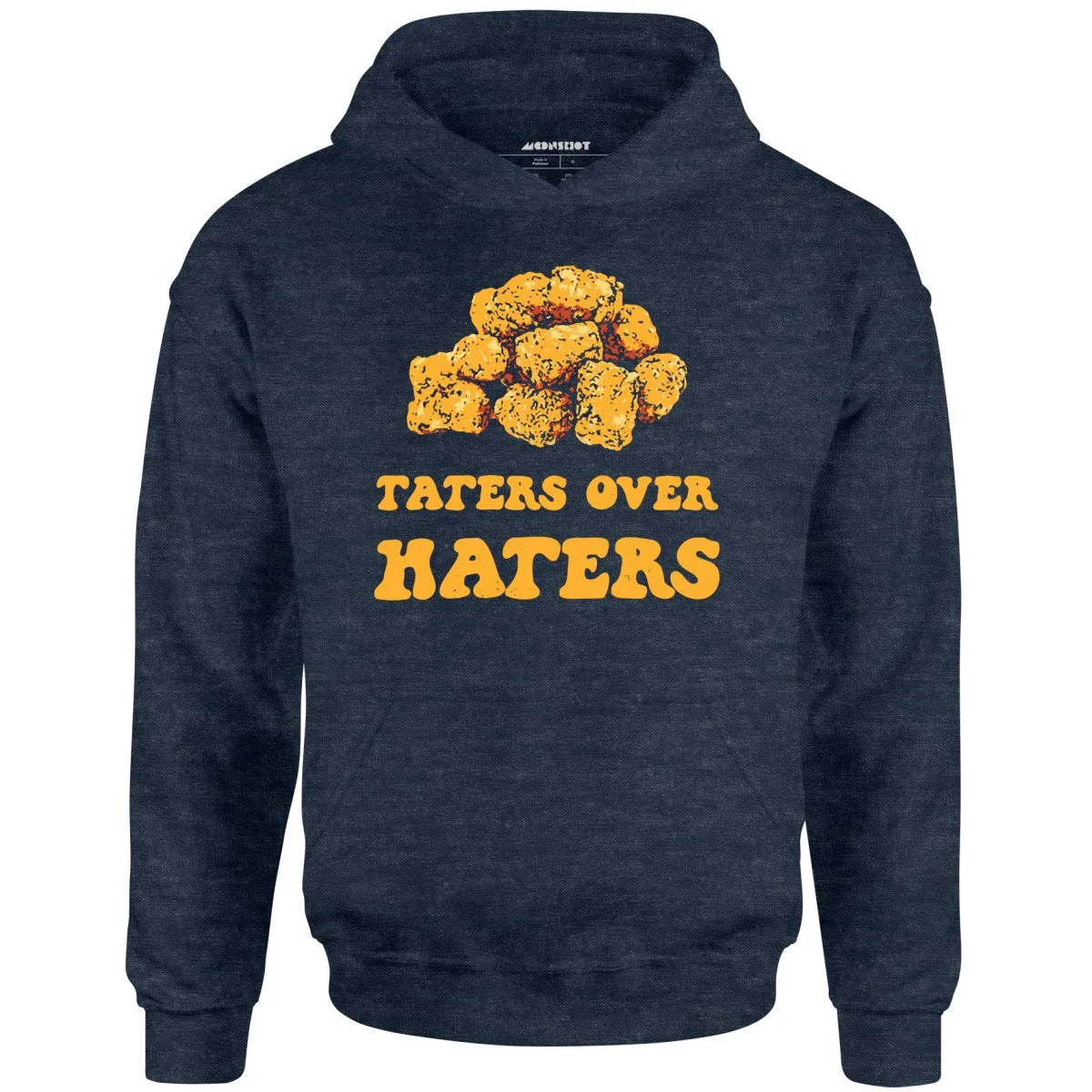 Taters Over Haters - Unisex Hoodie